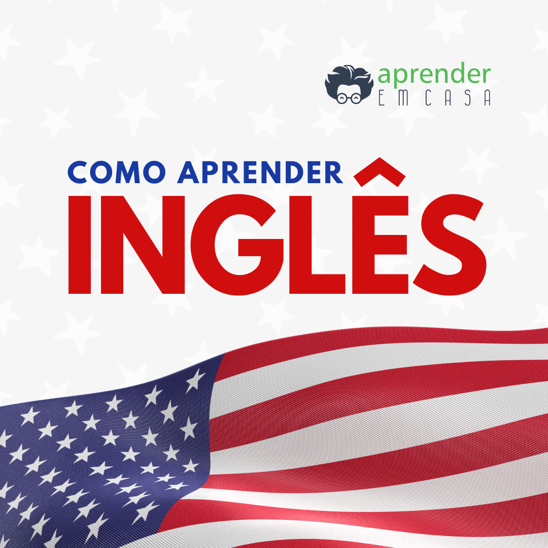 Como Aprender Inglês » Aprender em Casa Aula Particular