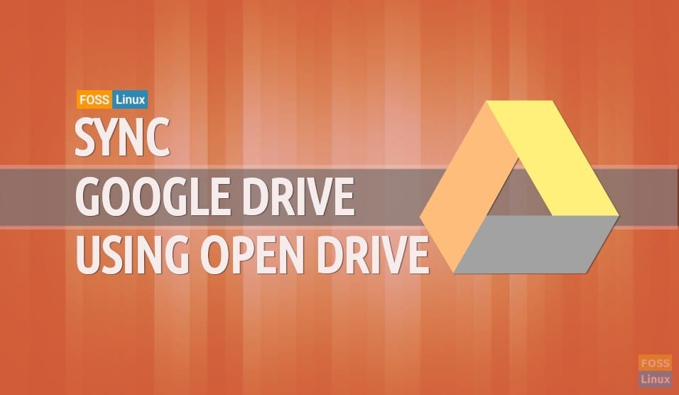 Cómo acceder y sincronizar Google Drive en Ubuntu usando Open Drive