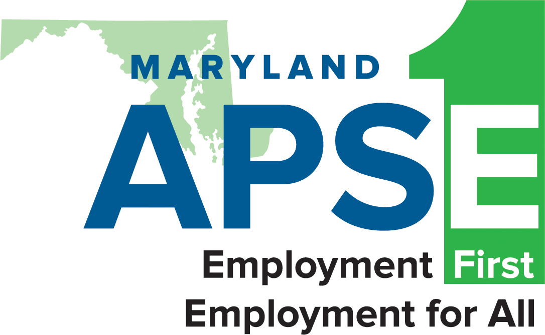 Maryland APSE Association of People Supporting Employment First
