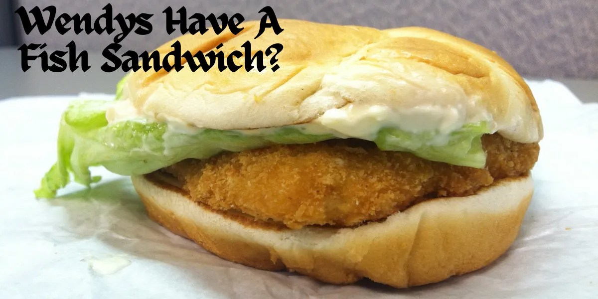 "Does Wendy's Offer a Fish Sandwich? Rohu Fish & Hilsa Fish