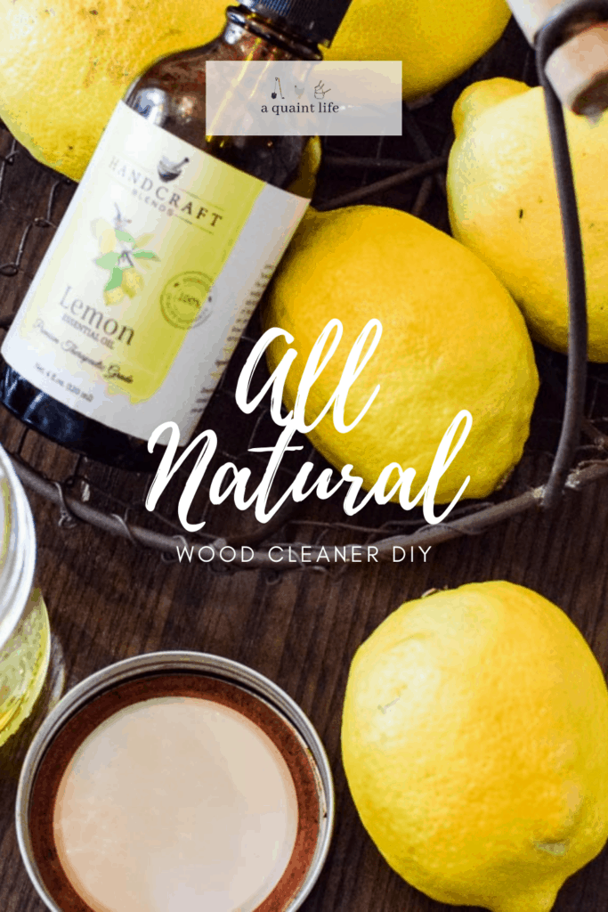 DIY All Natural Wood Cleaner A Quaint Life