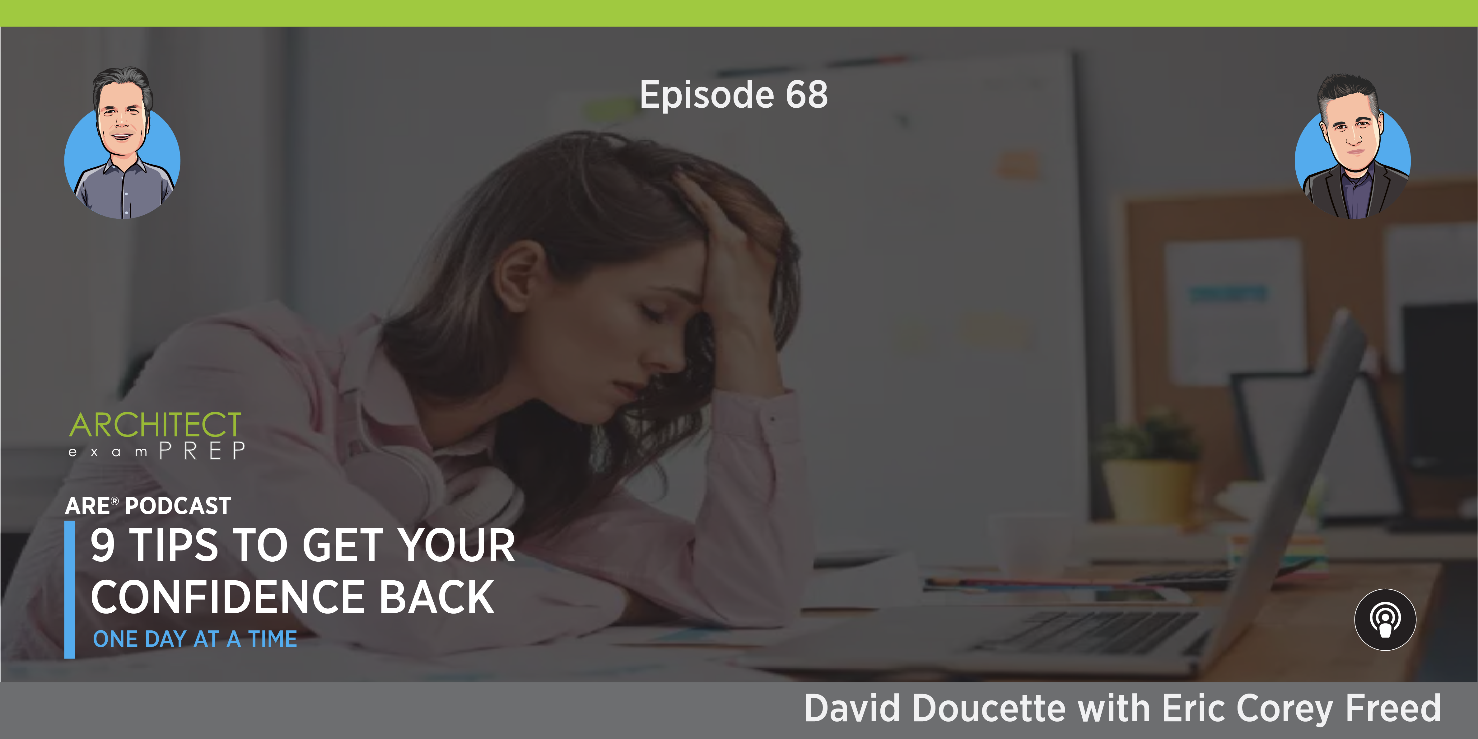 Episode 68 9 Tips to Get Your Confidence Back Architect Exam Prep