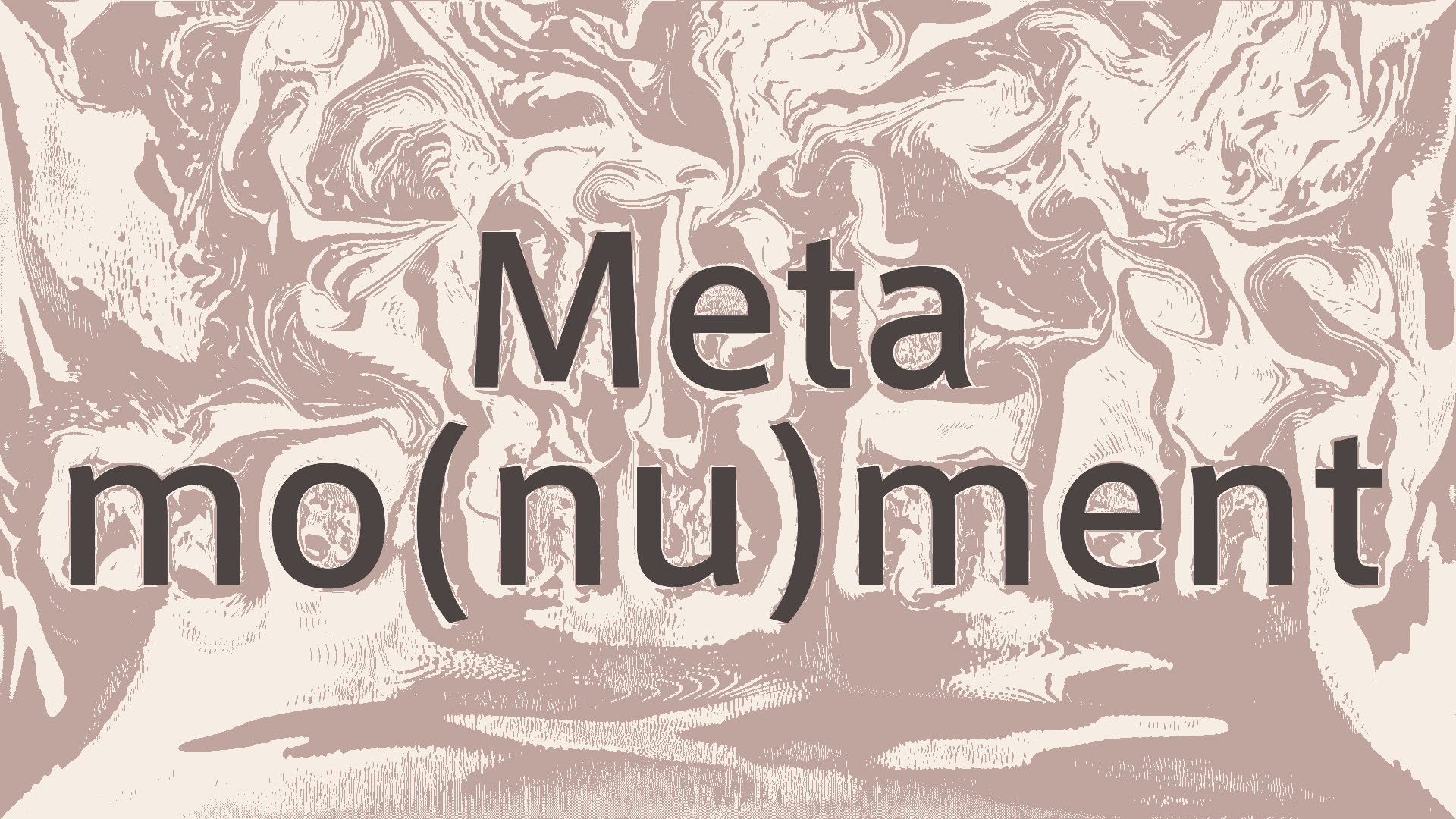 メタ・モ（ニュ）メント2021 Meta mo(nu)ment 2021 Archival Archetyping