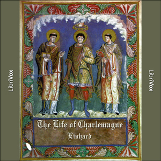 The Life of Charlemagne Einhard Free Download, Borrow, and
