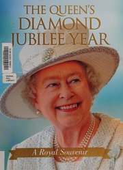The Queen's diamond jubilee year : a royal souvenir : Bullen, Annie