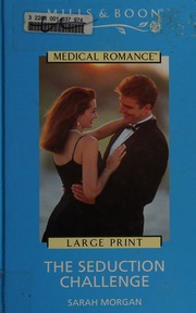 The seduction challenge : Morgan, Sarah, 1948- : Free Download, Borrow