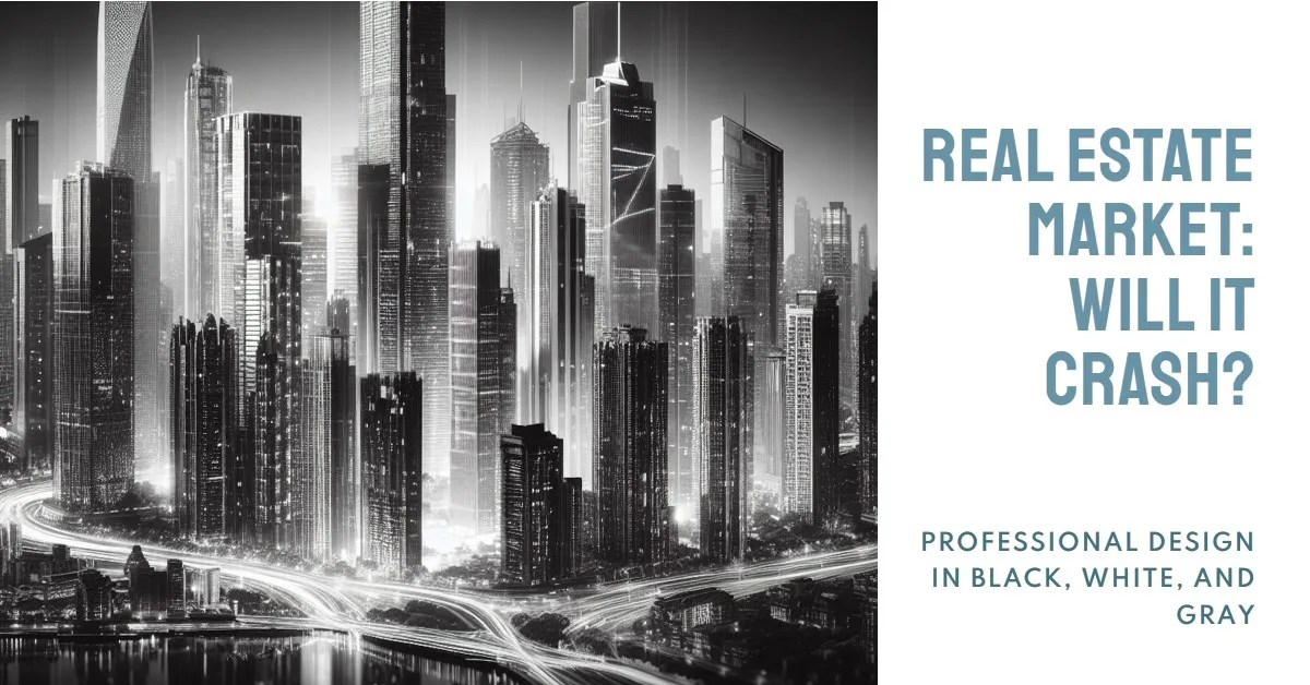 2024 Will Real Estate Crash? » Archova Visuals