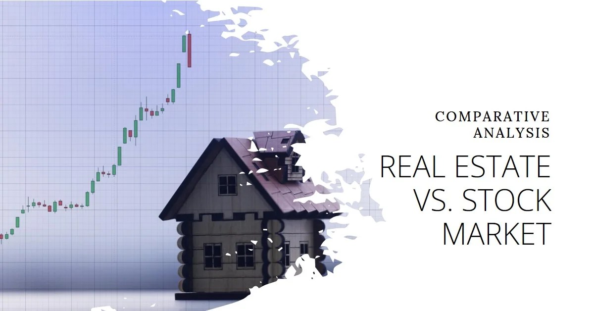 2024 Real Estate Versus Stock Market A Comparative Analysis » Archova