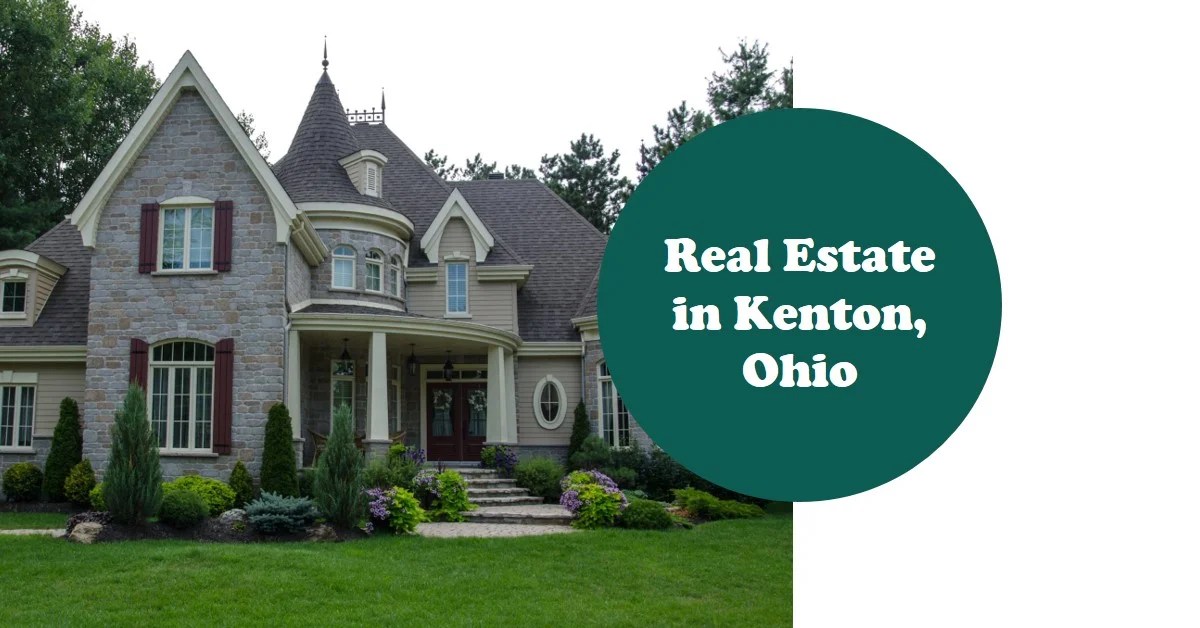 2024 Real Estate in Kenton, Ohio A Market Guide » Archova Visuals