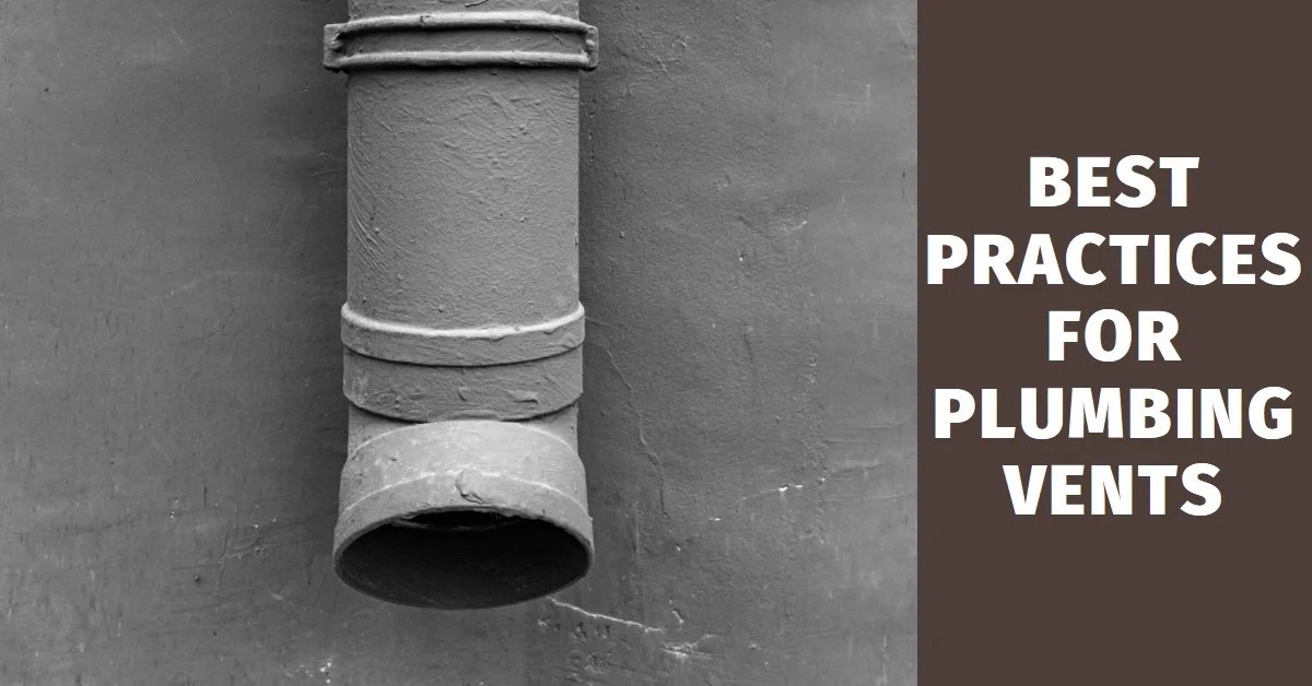 2024 Where Should Plumbing Vents Be Located? Best Practices » Archova