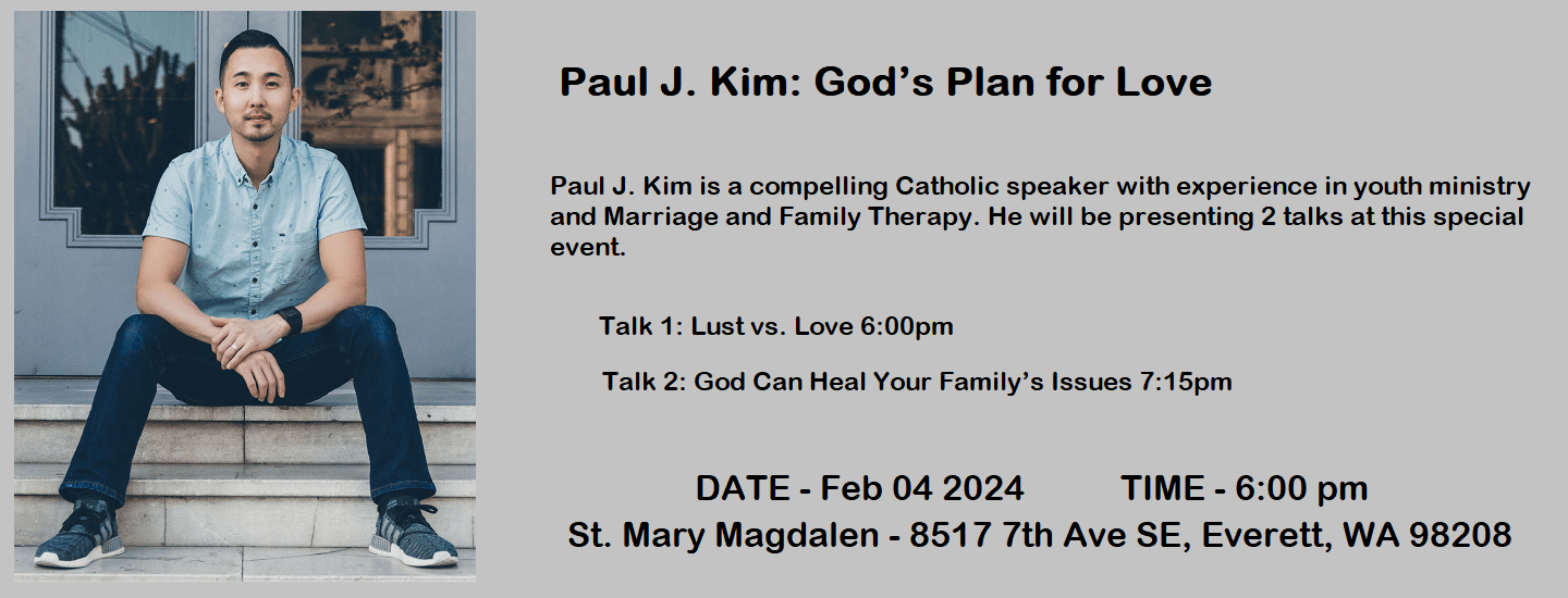 Paul J. Kim God’s Plan for Love Archdiocese of Seattle
