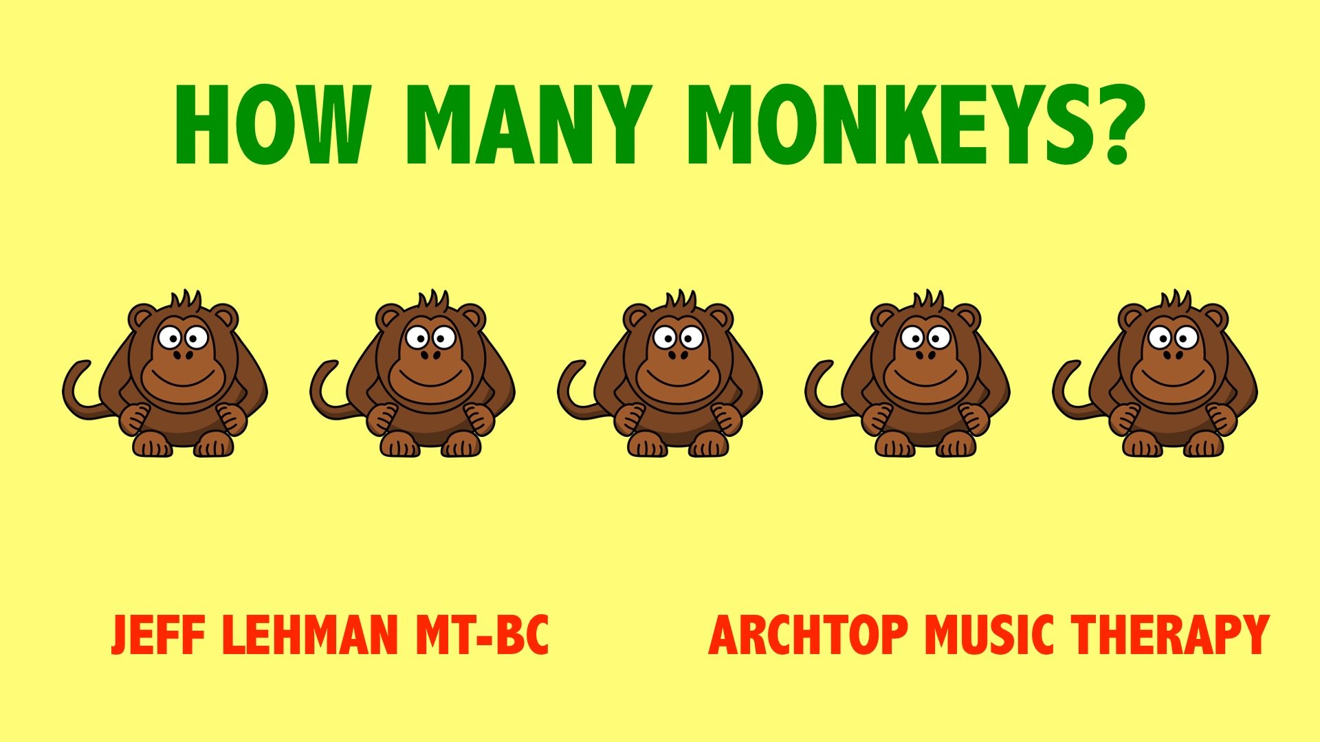 How Many Monkeys? - Archtop Music Therapy