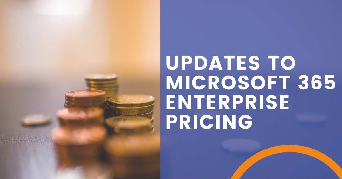Understand Microsoft 365 Enterprise Pricing ArcLight Group
