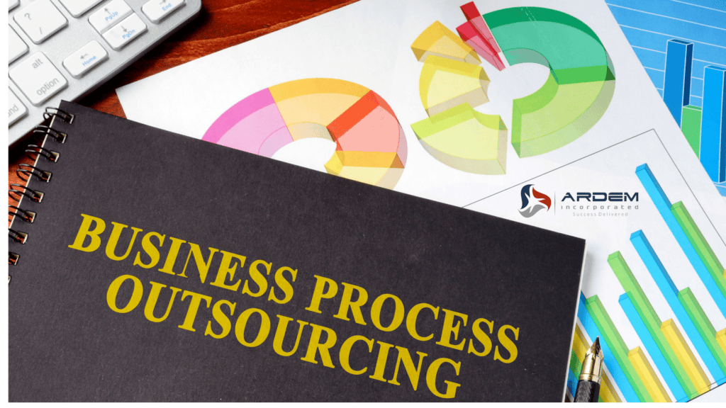 The 2021 Guide to Business Process Outsourcing ARDEM Incorporated