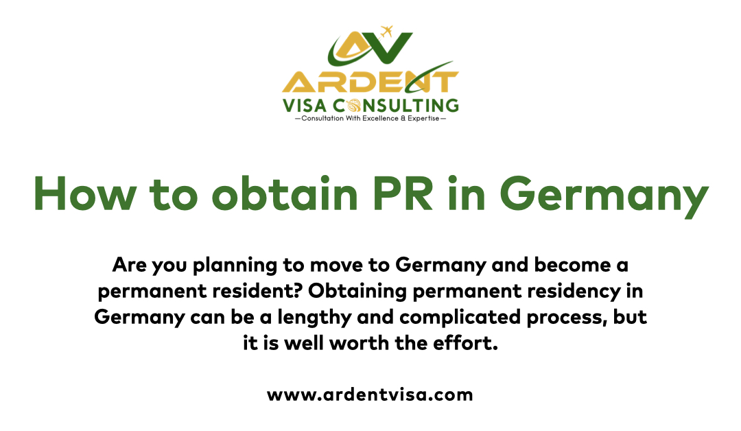 The Ultimate Guide to Obtaining Permanent Residency in Germany Ardent