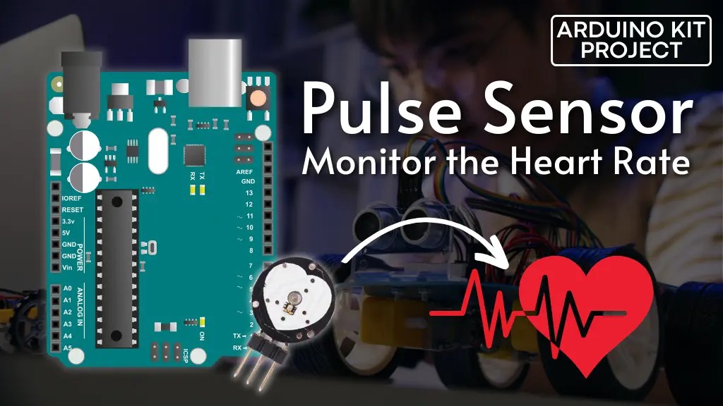 Track Heart Rate A Guide to Pulse Sensor and Arduino Integration