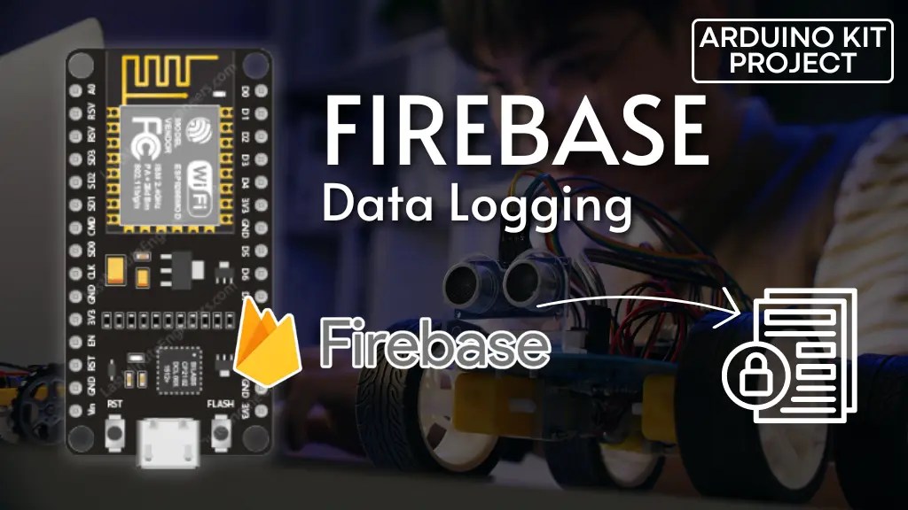 Firebase Data Logging ESP8266 NodeMCU Sensor Integration ARDUINOKIT