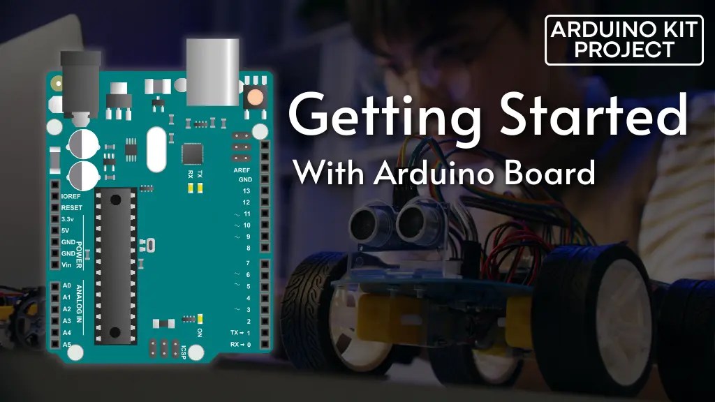 Beginner's Guide to Arduino Board Setup ARDUINOKIT PROJECT