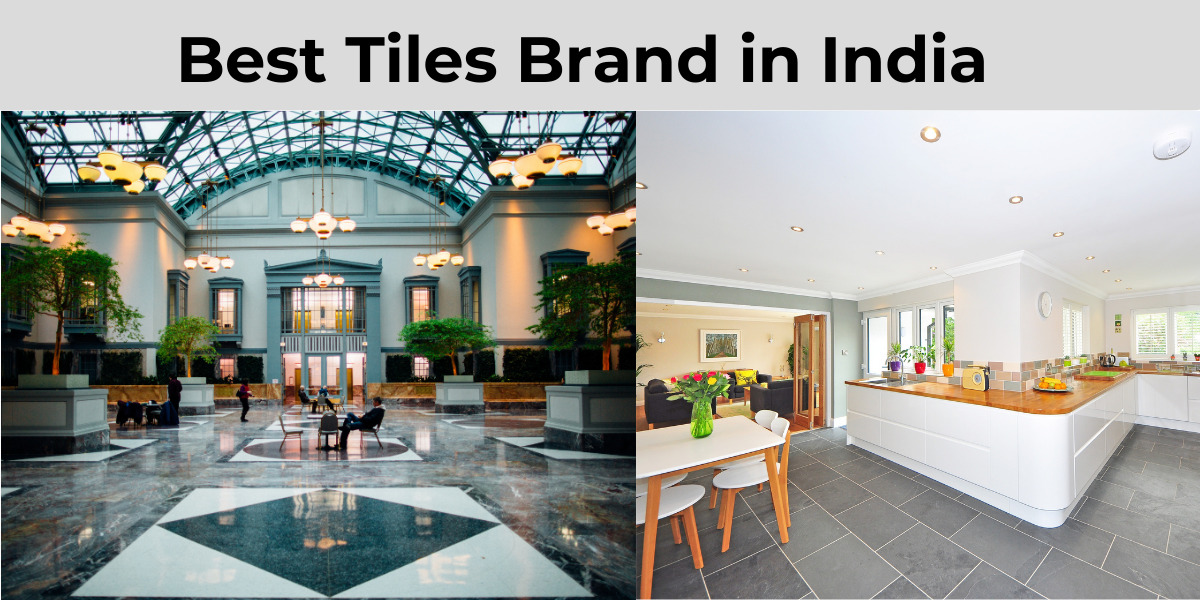 Top 10 Best Tiles company in India (Upadated 2023)