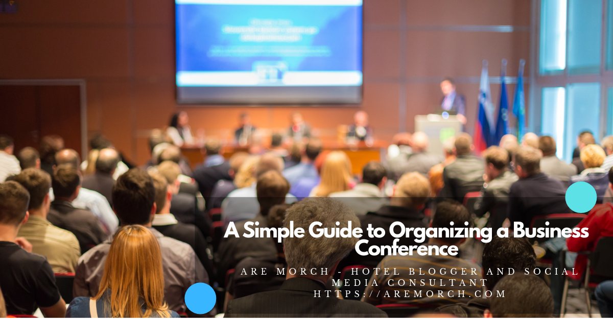A Simple Guide to Organizing a Business Conference Are Morch, Digital