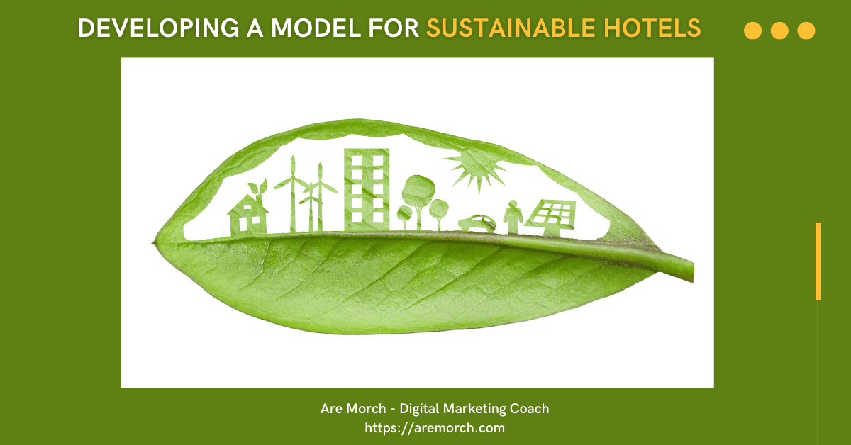 Developing a Model for Sustainable Hotels Are Morch, Digital