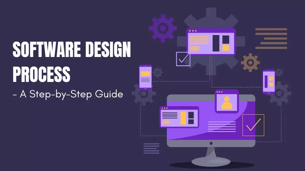 Software Design Process and Tools