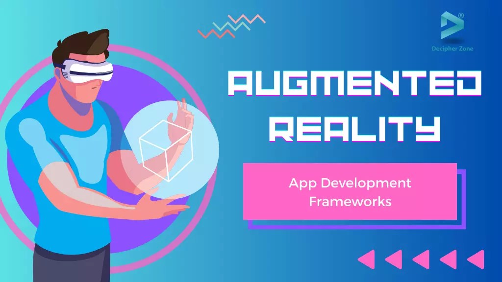 Top 10 Augmented Reality App Development Frameworks