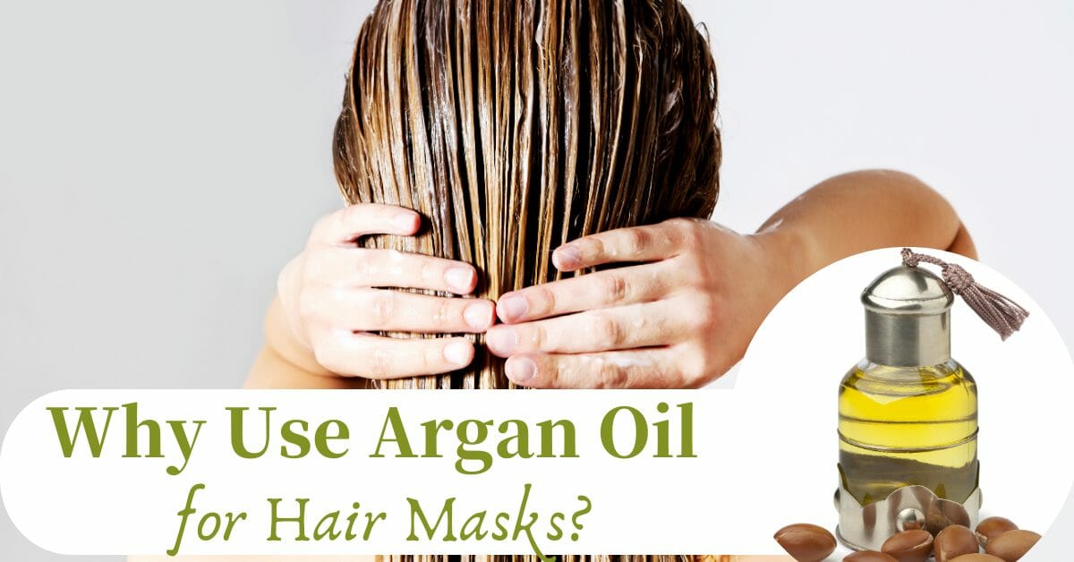 The Argan Oil Hair Mask Guide How to Get Silky Hair Fast