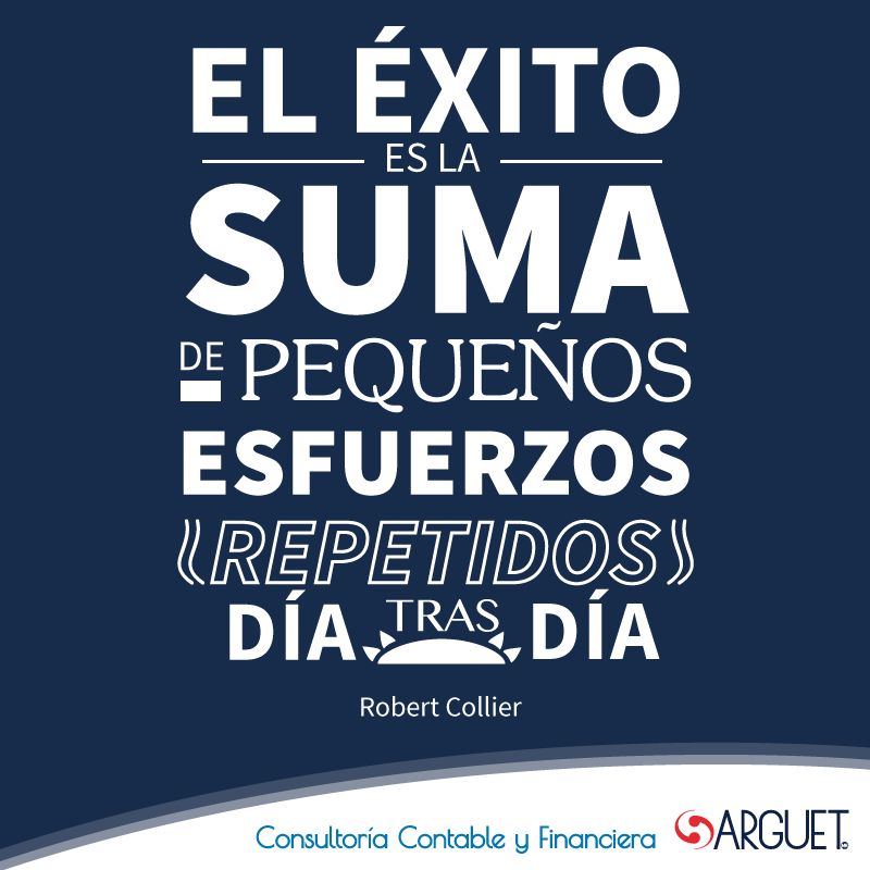 Frase de Éxito Arguet Despacho Contable y Fiscal