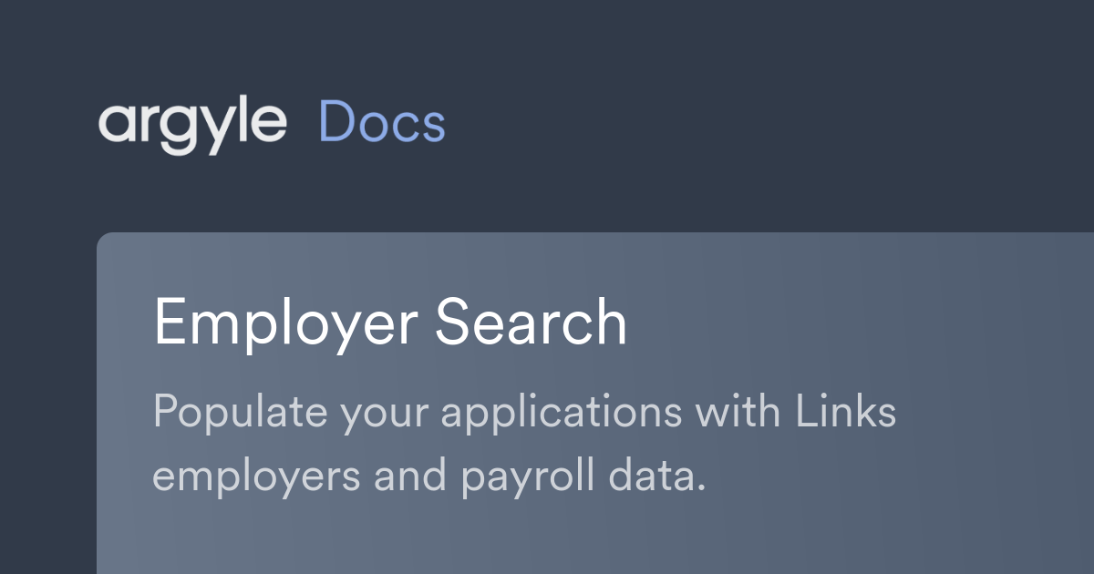 Employer Search Argyle Docs