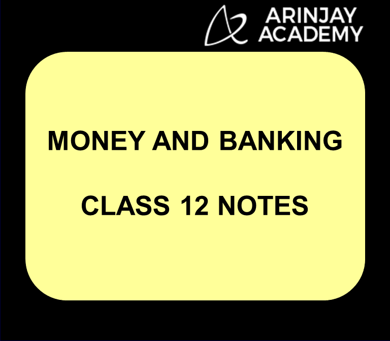 Money and Banking Class 12 Notes Economics Macroeconomics