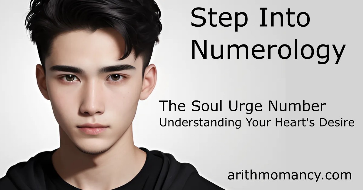 The Soul Urge Number Understanding Your Heart's Desire Arithmomancy
