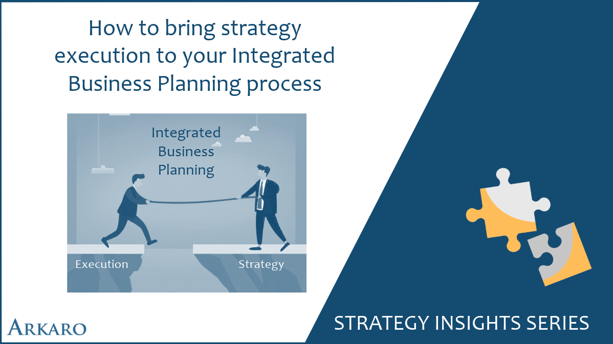 How to bring strategy execution to your Integrated Business Planning