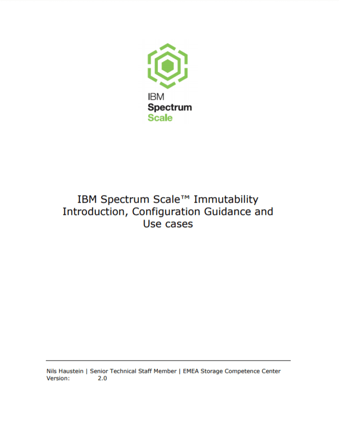 IBM Spectrum Scale™ Immutability Introduction, Configuration Guidance