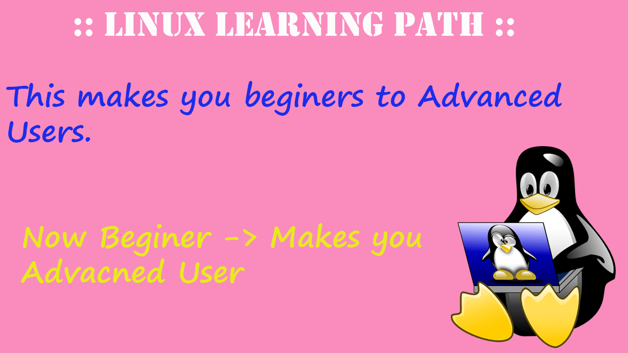 Linux Learning Path 46 Ultimate Guides to Learn Linux Start as Beginner