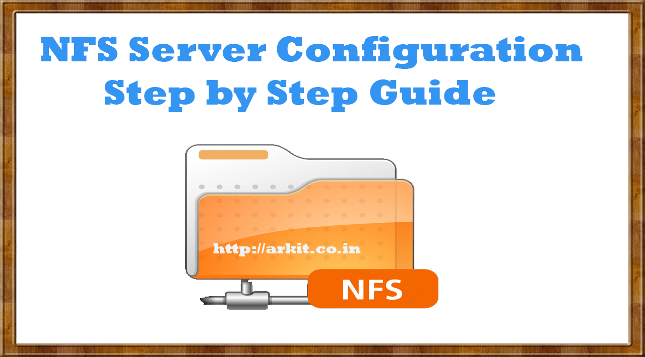 NFS Server Configuration in RHEL7 Step by Step Guide ARKIT