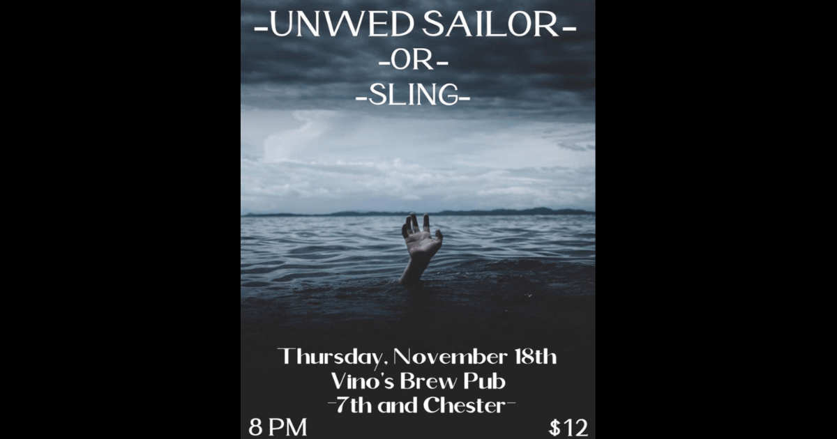 Unwed Sailor, Or and Sling at Vino's tonight Arkansas Times