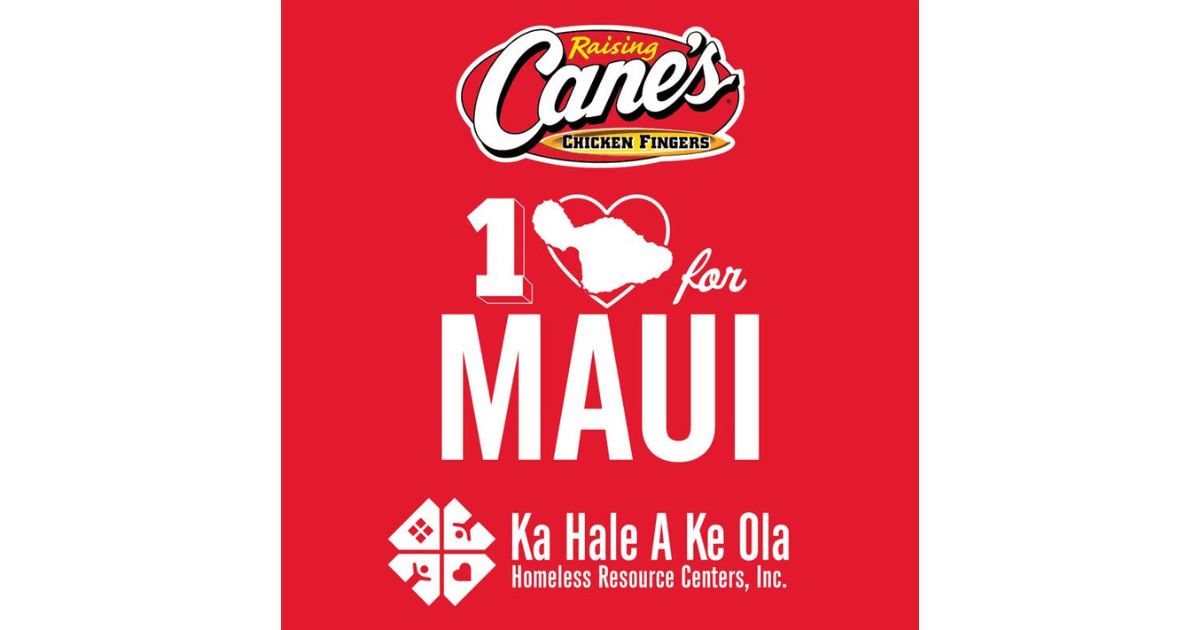 Raising Cane's donating 15 of today's profits to Mauibased shelter in