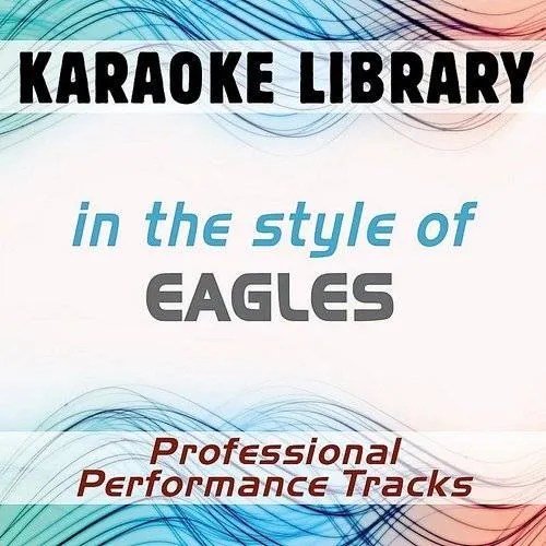 Eagles Tequila Sunrise Karaoke / Provided to youtube by the orchard