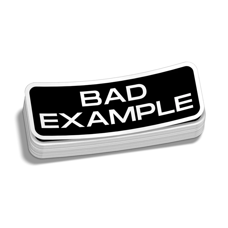 Bad Example Hard Hat Decal