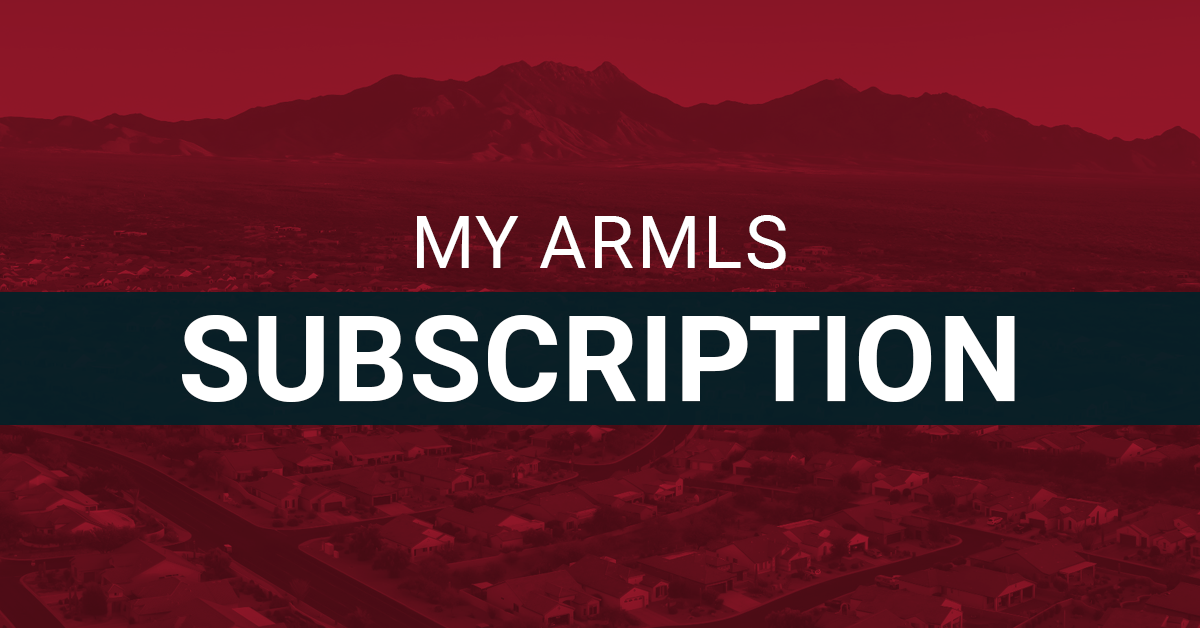 My ARMLS Subscription