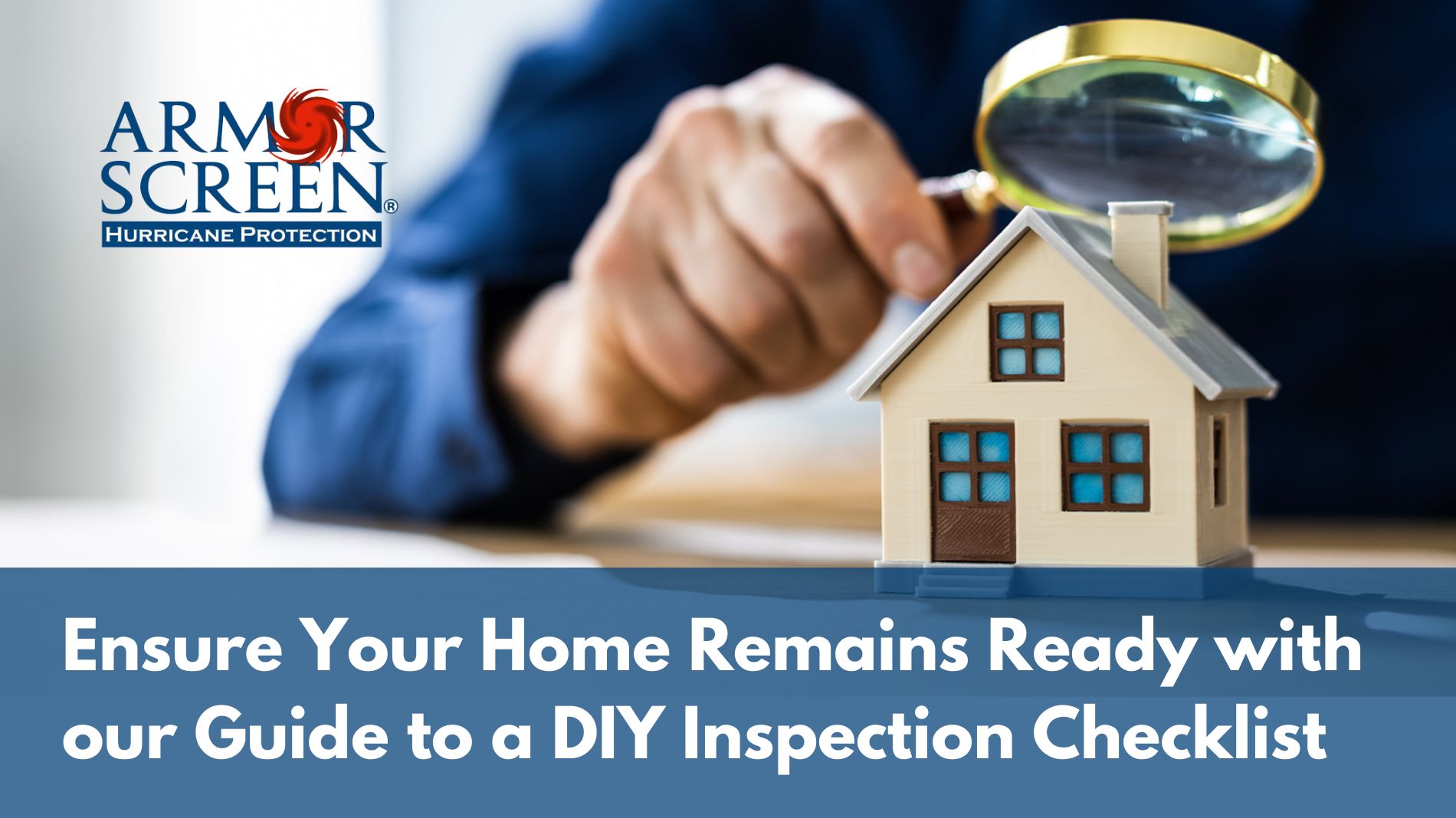 DIY Home Inspection Checklist for Storm Resistant Living Armor Screen