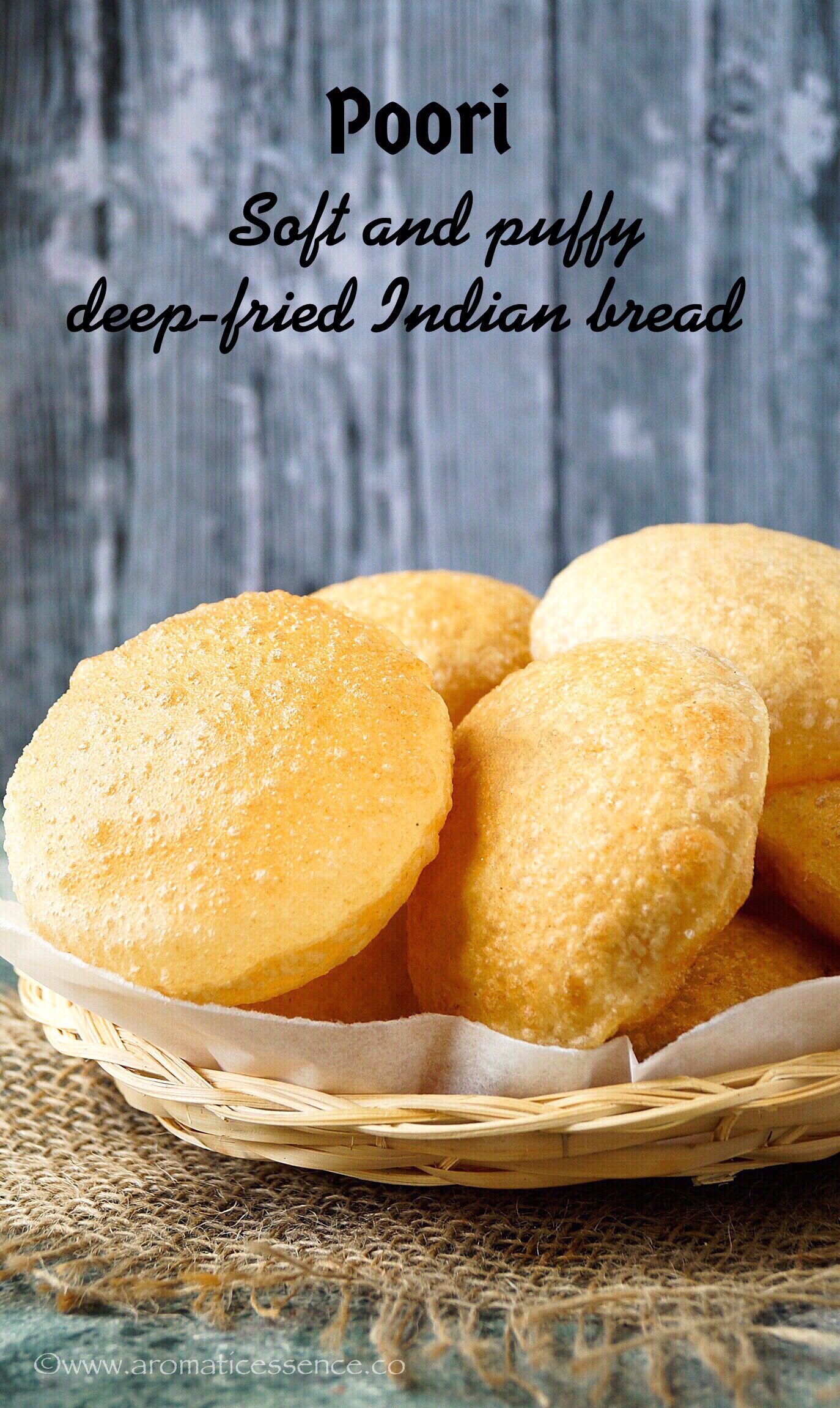 Poori Recipe Puri Recipe How To Make Pooris Aromatic Essence