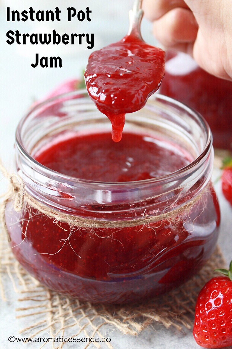 Instant Pot Strawberry Jam Recipe {Without Pectin} Aromatic Essence
