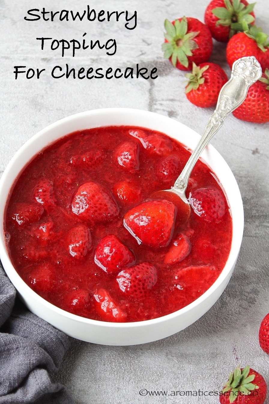 Strawberry Topping For Cheesecake Aromatic Essence