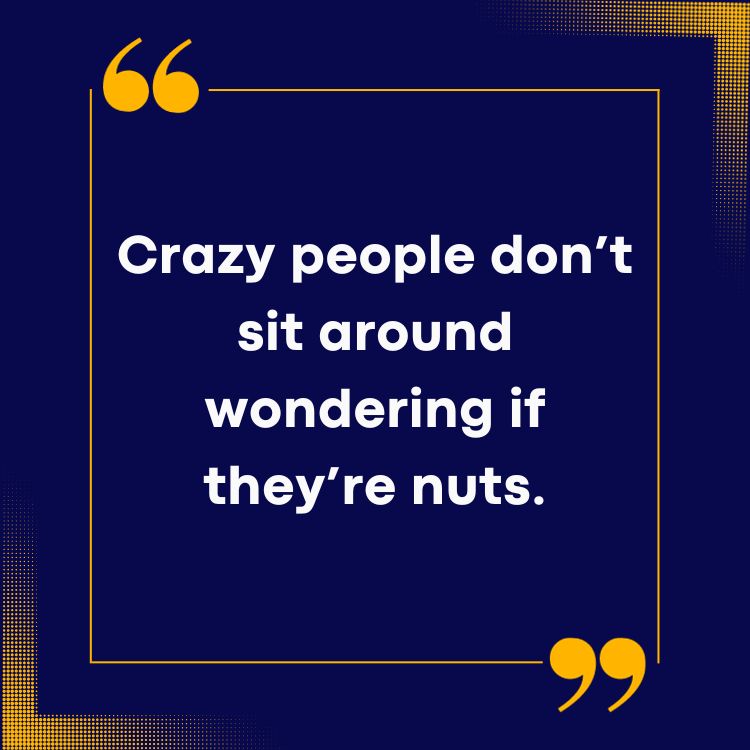Crazy Quotes