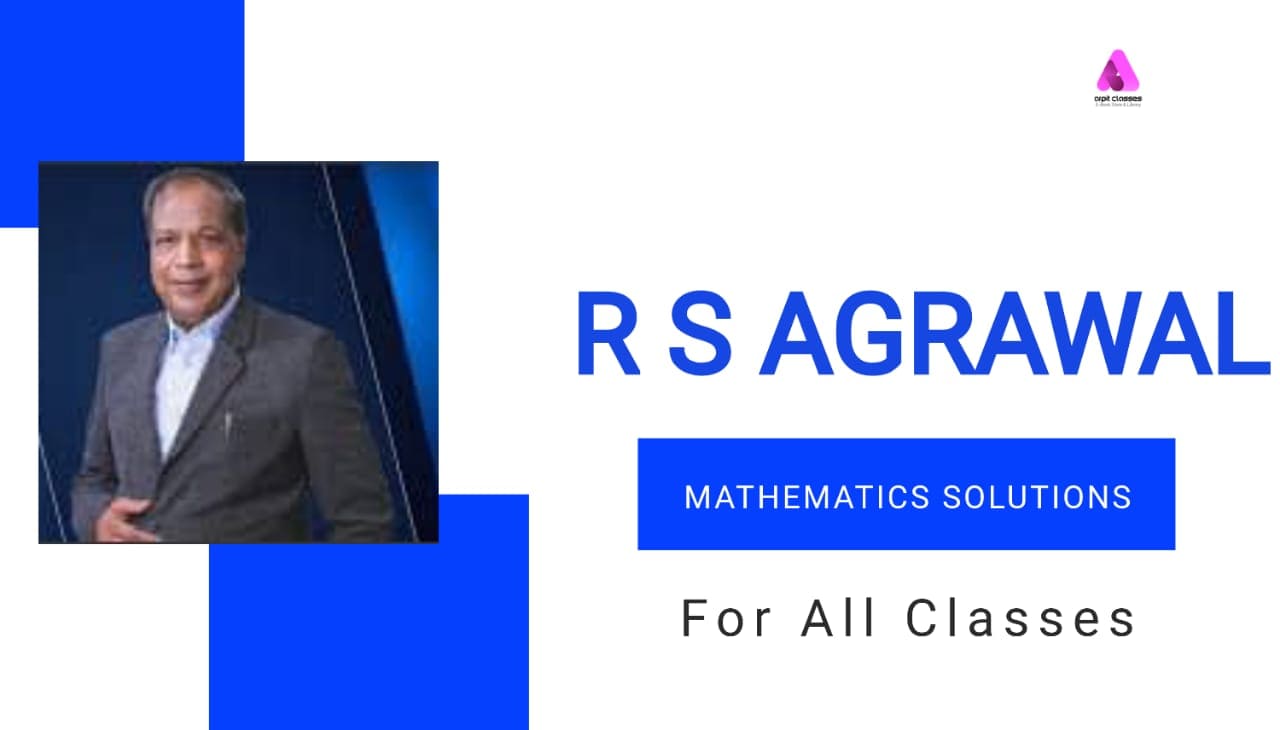 RS Aggarwal Maths Book Solution All Classes ARPIT CLASSES