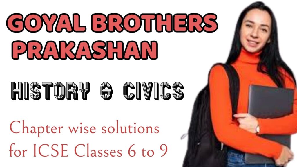 Goyal Brothers Prakashan History and Civics Solutions ARPIT CLASSES