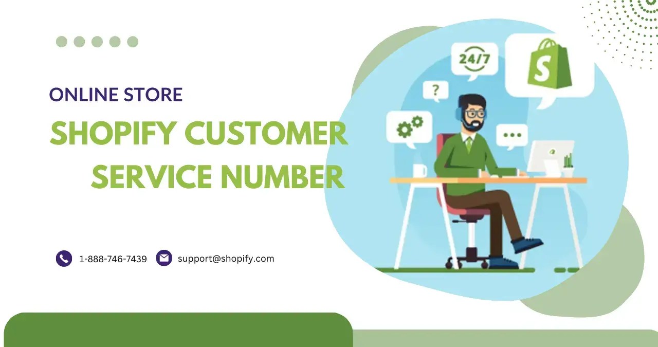 Shopify Customer Service Number How to Get Help?