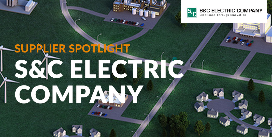 Supplier Spotlight S&C Electric Company